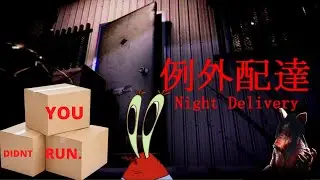 The Night Delivery - CRAZY MAN ATTACKS