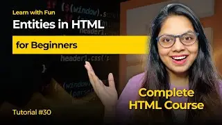 HTML Entities in Hindi🔥| HTML Tutorial for Beginners in Hindi #30