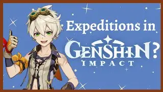 Are expeditions worth it in Genshin Impact?