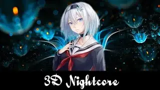 3D Nightcore - Alan Walker & K-391 - Ignite  ft. Julie Bergan & Seungri (Lyrics)