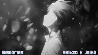 Memories (Skitzo x Jaiko)