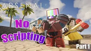 How to make Arsenal in Roblox without scripting - Part 1