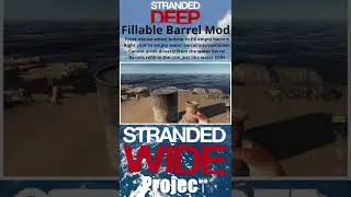 Fillable Water Barrel Mod | Stranded Deep Short
