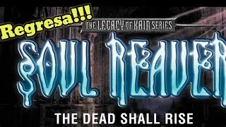 REGRESA Soul Reaver y la serie de Legacy of Kain - No como esperabamos pero Regresa