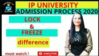 What is LOCK THE CHOICES.... IP University Admission Process 2020