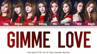 After School (アフタースクール)  - Gimme Love [Color Coded Lyrics Kan/Rom/Eng]