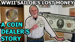 Finding A WWII Sailor's Lost Money: Local Coin Dealer's Story - Bob Walter, Sam Sloat Coins, Inc.