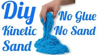 DIY KINETIC SAND || HOW TO MAKE KINETIC SAND AT HOME || NO GLUE || NO SAND