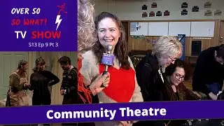 Become involved with community theatre – multiple ways to be involved