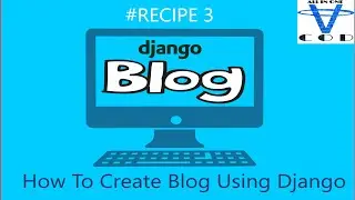 How To Create Blog  Using Django #3 | Django Begainners Project | Django Project | All in one code