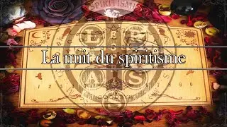 🌟🕯LA #NUIT DU #SPIRITISME🌟🕯#E.S.P.R.I#Entités#TCI#Spiritisme#Enquête#Expérience#Dossier