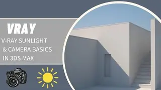 V-Ray Sunlight  & Camera Basics in 3ds Max: Beginner's Guide urdu and Hindi