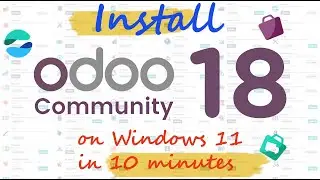 Install Odoo 18 Community on Windows 11 in 10 Minutes