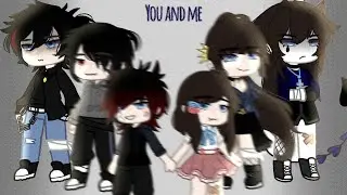You and me ||Gacha Club|| Mini-Gcmv