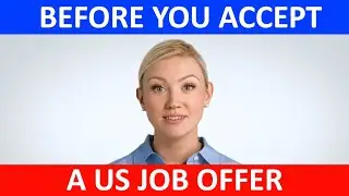 What to consider before accepting a US Job Offer.