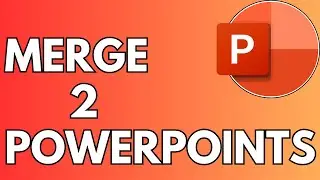 Merge Powerpoints Into One Powerpoint - Merge 2 Powerpoint