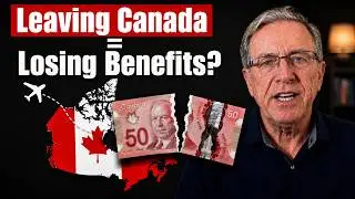 Retiring Outside Canada... Will You Lose Your CPP, OAS & GIS?