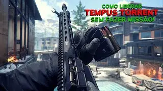 COMO LIBERAR A TEMPUS TORRENT SEM TER QUE FAZER MISSÃO! (DICAS WARZONE)