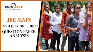 JEE Main 22nd July 2021 Shift 1 Question Paper Analysis (No Exam) - Guidance for Shift 2 & Others