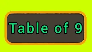 Table Of 9| Easy Learning Step of Table 9| Table Of 9 For Kids