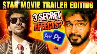 Star Movie Trailer Editing Breakdown: Unveiling 3 Secret Effects!