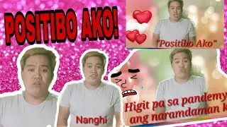 POSITIBO AKO|Kwentong Pag-ibig sa Quarantine