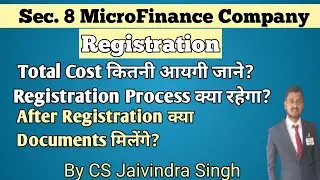 Sec. 8 MicroFinance Company Registration Cost, Process & Documents required II CS Jaivindra Singh