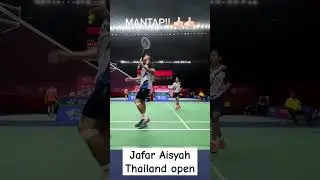 Jafar Aisyah Thailand Open #badminton #bulutangkis #thailandopen