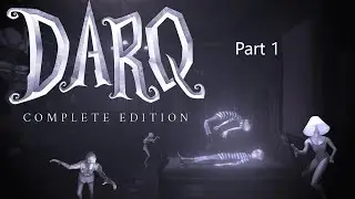 Dive Into the Dream - Darq Part 1