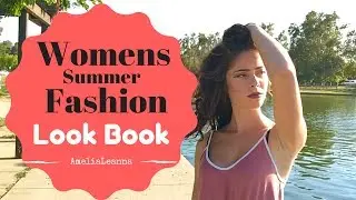WOMENS SUMMER FASHION | LOOK BOOK | Part 1