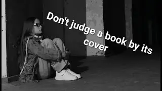 Don't judge a book by its cover - Любов Солтан
