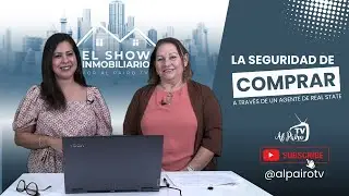 EL SHOW INMOBILIARIO. Ventajas de comprar una propiedad con un agente inmobiliario
