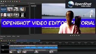 Openshot Video Editor Tutorial In Hindi