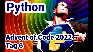 Advent of Code 2022 in Python, Tag 6