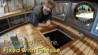 Forehatch Failure Fixed with Finesse. Wooden Boat Refit- 