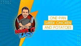 One-Pan Greek Chicken and Potatoes | Make It Easy | Akis Petretzikis