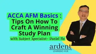 ACCA AFM - Advanced Financial Management Basics - Tips On How To Craft A Winning Study Plan