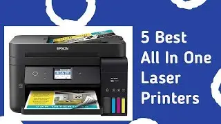 5 Best All In One Laser Printers