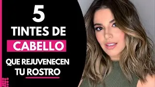 5 Tintes de Cabello que Rejuvenecen tu ROSTRO