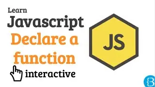 11 How to declare a function - Javascript Beginner Exercises Tutorial Interactive