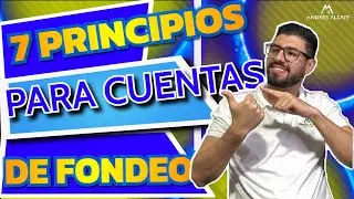 7 PRINCIPIOS PARA TOMAR LA DECISIÓN DE COMPRAR UNA CUENTA DE FONDEO✔️