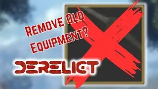 How To Remove Old Equipment in 2024? | Roblox Derelict