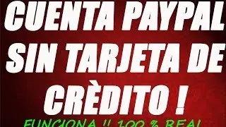 COMO CREAR CUENTA PAYPAL SIN TARJETA DE CRÈDITO 2013