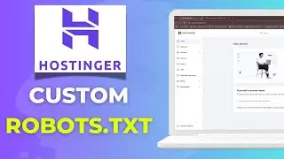 How to Set Up a Custom Robots txt File in Hostinger