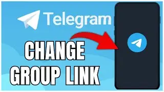 How to Change Group Link on Telegram 2025? Change Telegram Group Link
