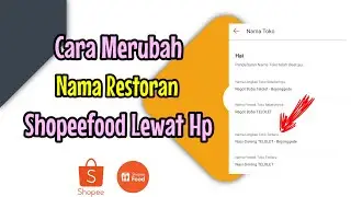 Cara Ubah Nama Resto di Shopee Food 1 hari Langsung berubah