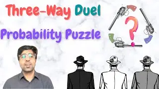 Three-Way Duel (Stand-Off) - PROBABILITY Puzzle [SOLUTION]
