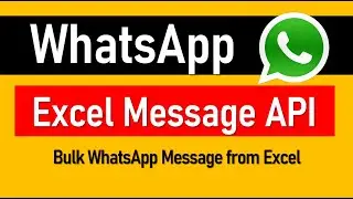 How to send whatsapp message from excel using api