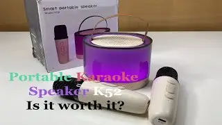 K52 Smart Portable Karaoke Speaker/Unboxing/Key Functions/Test/ Battery Check