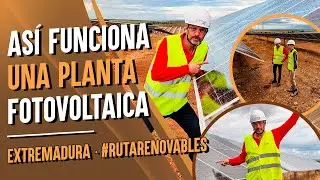 This is how a photovoltaic plant works. Visit to Extremadura I, II, III